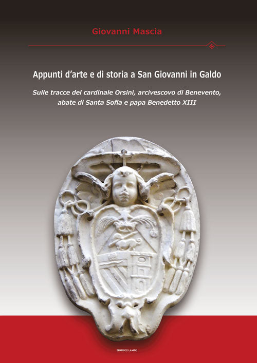 APPUNTI D'ARTE E DI STORIA A SAN GIOVANNI IN GALDO